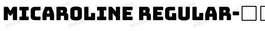 Micaroline Regular字体转换